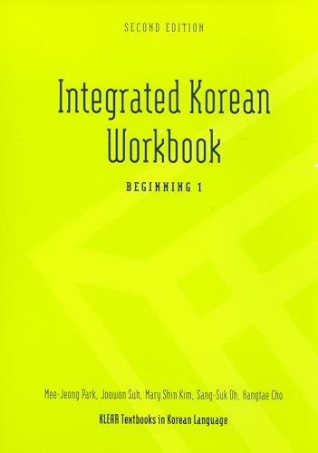Integrated Korean Workbook: Beginning 1 (KLEAR Textbooks in Korean Language)